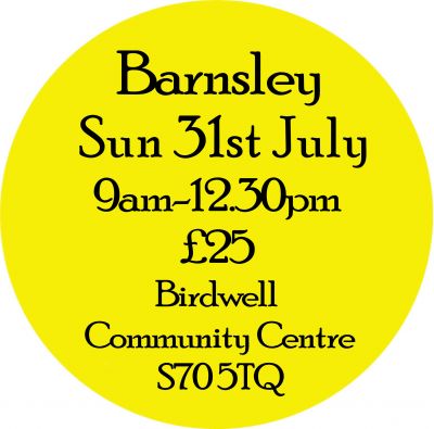 MORNING WORKSHOP SATURDAY 31st JULY 9am-12.30pm- Barnsley- PAY YOUR DEPOSIT NOW!